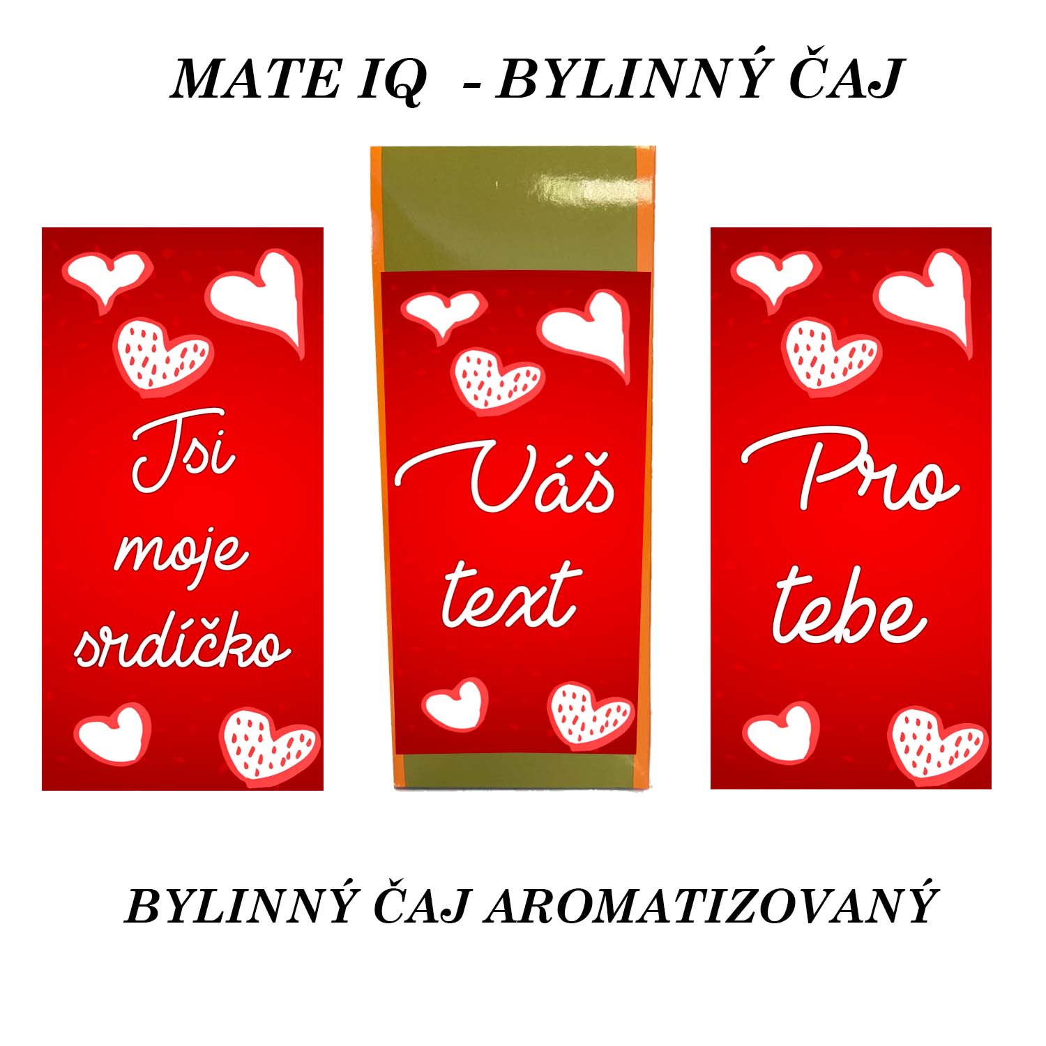 Valentýnský dárkový MATE čaj - MATE IQ - Váš text